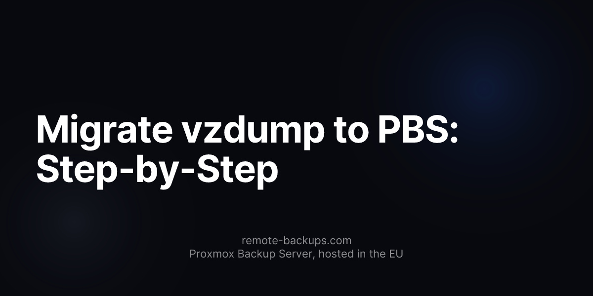 Migrate vzdump to PBS: Step-by-Step