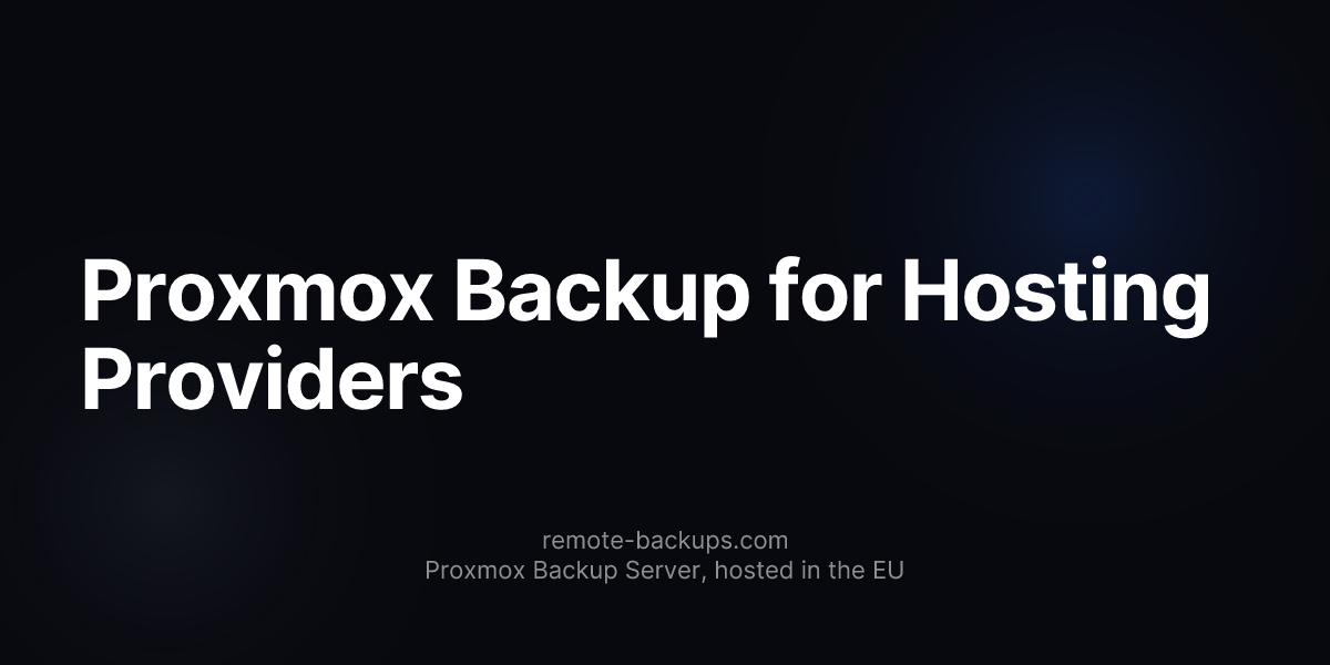 Proxmox Backup for Hosting Providers
