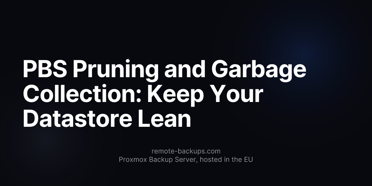 PBS Pruning and Garbage Collection: Keep Your Datastore Lean